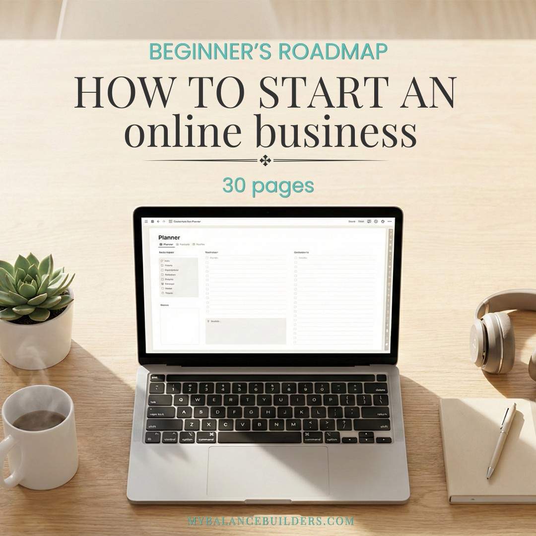 How to Start an Online Business guide cover — 30-page beginner's roadmap for busy parents by MyBalanceBuilders