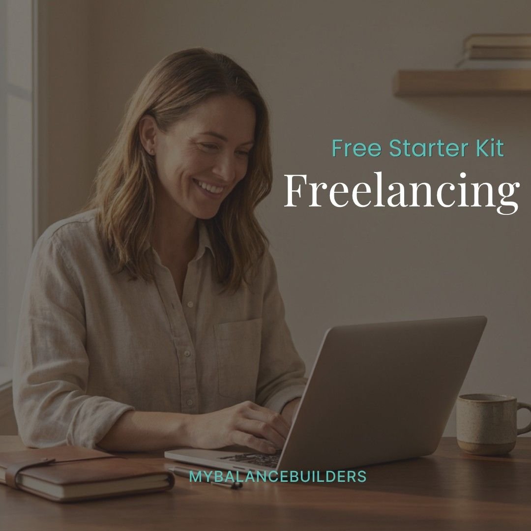 Freelancing Free Starter Kit cover — Freelancing guide for busy parents by My Balance Builders